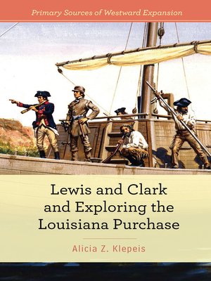cover image of Lewis and Clark and Exploring the Louisiana Purchase